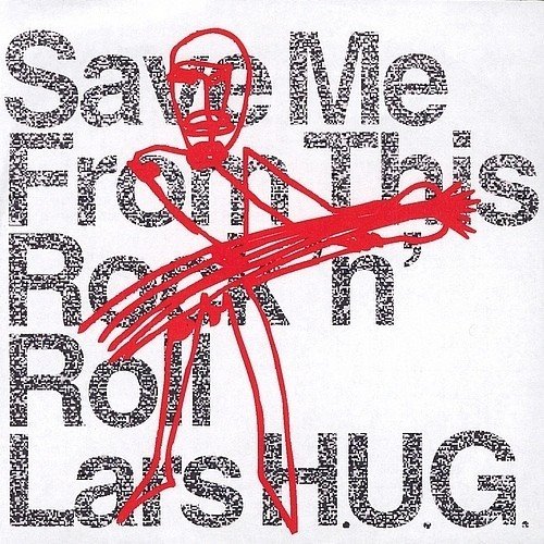 Lars H.U.G. - 2003 Save Me From This Rock 'N' Roll